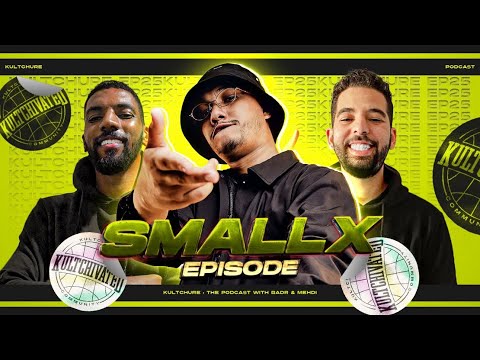 The Small X Episode - The Kultchure Podcast #25