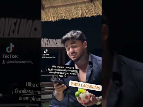 homem casado ele @WallasArrais com taciana arrais em piranhas Alagoas aí neste vídeo.