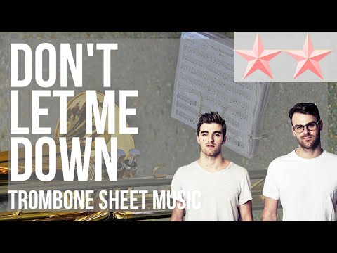 SUPER EASY Trombone Sheet Music: How to play Don't Let Me Down by The Chainsmokers ft Daya