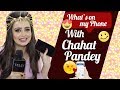 What S On My Phone With Chahat Pandey Aka Meher From Aladdin Naam Toh Suna Hoga
