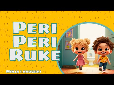 Peri, Peri Ruke | Pjesmica o pranju ruku za djecu | Minja i Prijatelji
