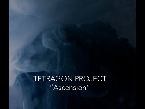Tetragon-Project  "Ascension" Trailer