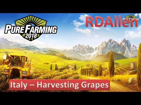 Italy Harvesting Grapes - Pure Farming 2018