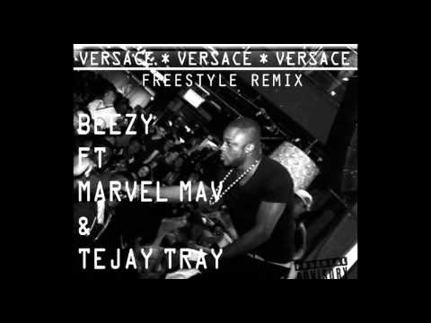 VERSACE REMIX Beezy ft Marvel Mav nd Tejaytray