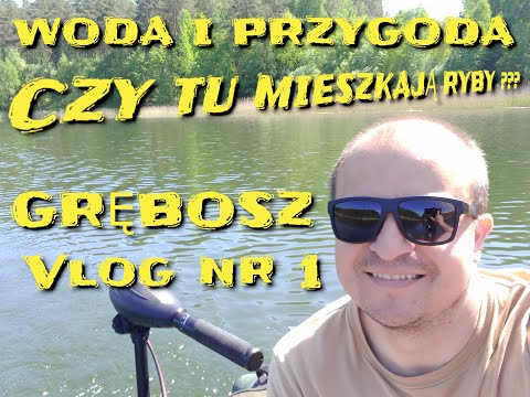 Woda i Przygoda Grębosz Vlog nr 1