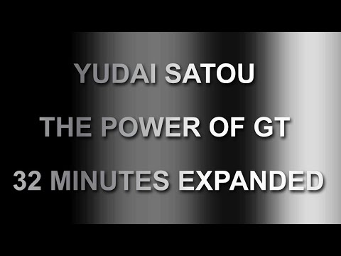 YUDAI SATOU THE POWER OF GT 32 MINUTES EXPANDED