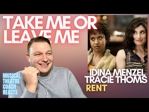 RENT "TAKE ME OR LEAVE ME" | IDINA MENZEL & TRACIE THOMS | Musical Theatre Coach Reacts