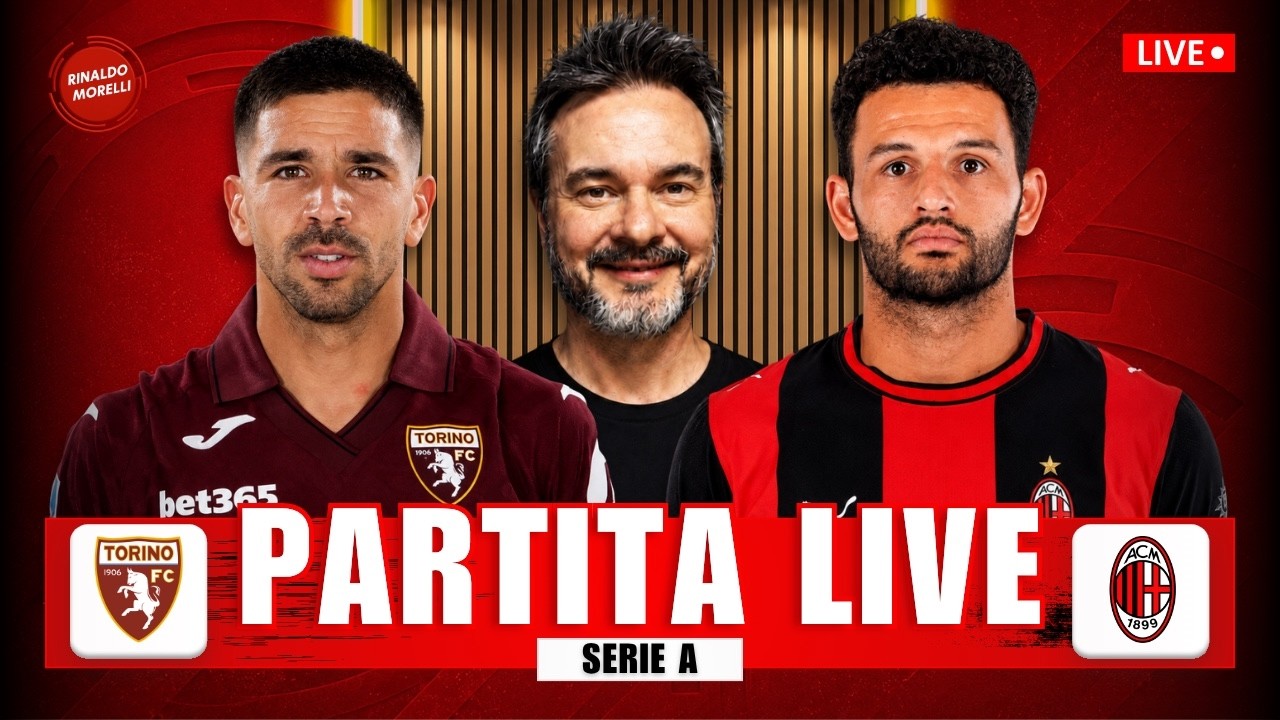 TORINO-MILAN 1-2 LIVE 🔴 Segui la partita di Serie A con Rinaldo Morelli!
