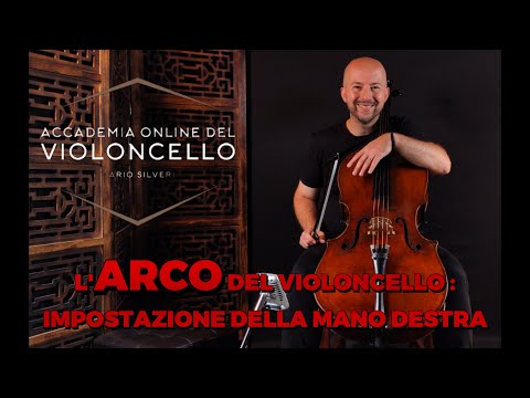 L'ARCO del Violoncello: impostazione dell’Arco