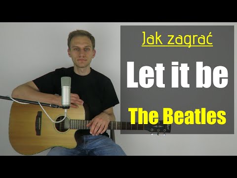#265 Jak zagrać na gitarze Let it be - The Beatles - JakZagrac.pl