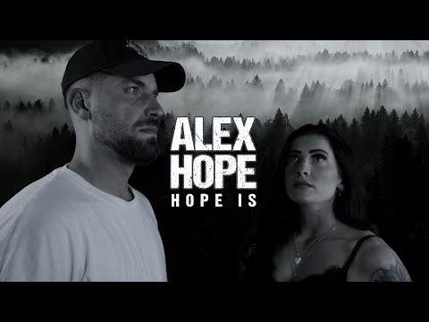 Alex Hope - Hope is (Official Video 4K)