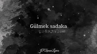 Download lagu Gulmek Sadaka Lyrics mp3