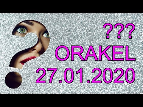 ??? ORAKEL: 27.01.2020