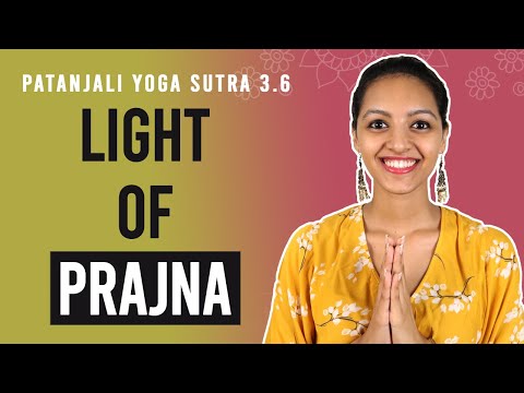 Patanjali Yoga Sutra 3.6 - Light Of Prajna | Yoga Teacher Training | Anvita Dixit