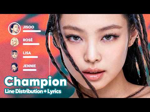 BLACKPINK - Champion (Line Distribution + Lyrics Karaoke) PATREON REQUESTED