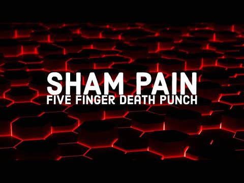 Five Finger Death Punch - Sham Pain (Lyric Video)