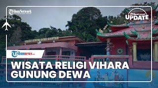 Wisata Religi Vihara Gunung Dewa di Kepulauan Anambas, Berdiri Kokoh di Tebing Berbatu