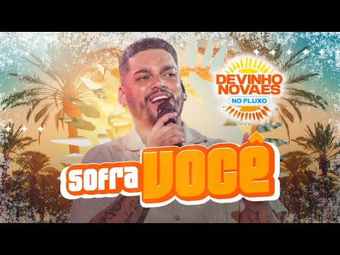 Devinho Novaes no Fluxo - Sofra Você