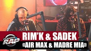 Rim&#39;K &amp; Sadek &quot;Air Max &amp; Madre Mia&quot; [Remix] #PlanèteRap