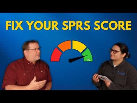 Fix Your SPRS Score Or Risk Losing DoD Work - EP #16