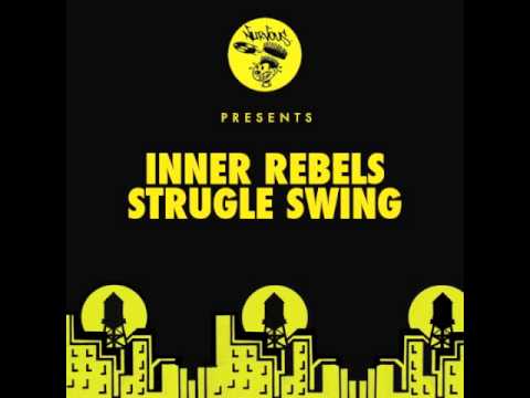 Inner Rebels - Strugle Swing