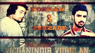 Şehzade & Nobran - Vicdanındır Vurulan ( 2013 )