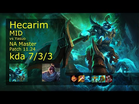 Hecarim Mid vs Yasuo - NA 7/3/3 Patch 11.24 Gameplay
