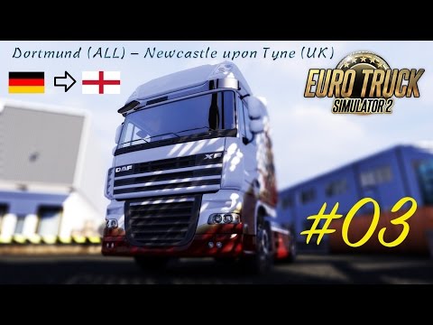Euro Truck Simulator 2: Promods 2.1: Dortmund (ALL) - Newcastle upon Tyne (UK) [Timelapse]