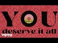 John Legend - You Deserve It All (Lyric Video)