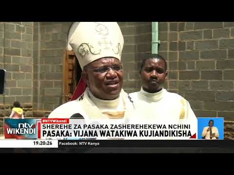 Pasaka: Viongozi wa kidini wawataka Wakenya kutoa nafasi kwa maombi