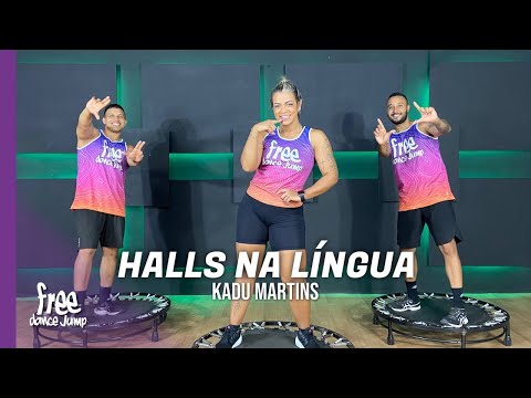 Halls na Língua - Kadu Martins | FREEJUMP Bora Pular  - COREOGRAFIA