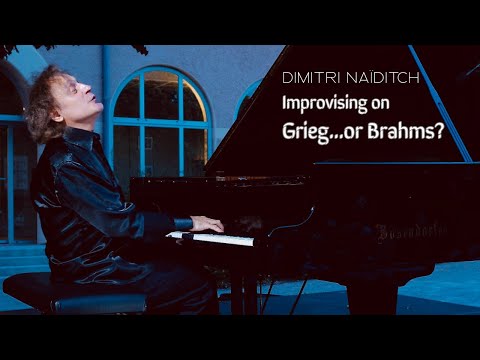 When Brahms Sounds Like Grieg | Dimitri Naiditch Improvisation (Live Concert)