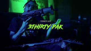 3Thirty Jay - 3Thirty PAK (shotby: chadroto) | SKREETCHY ENT