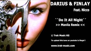 Darius &amp; Finlay feat. Nicco - Do It All Night (Manila Remix)