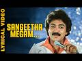 SANGEETHAM MEGAM LYRICAL VIDEO SONG UDAYA GEETHAM SPB EVERGREEN TAMIL HIT SONG