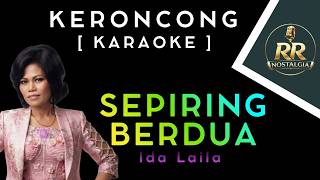Download lagu SEPIRING BERDUA - KARAOKE KERONCONG | Ida Laila | Tanpa Vokal mp3