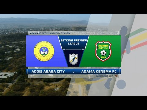 Addis Ababa City v Adama Kenema | Highlights