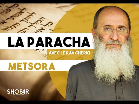 Parasha Metsora with Rav Oury Cherki.