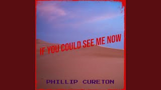 If You Could See Me Now