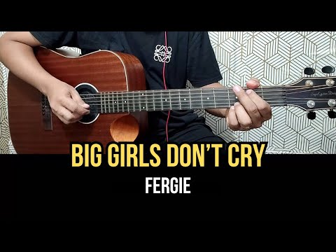 Big Girls Don't Cry (ver. 2) - Fergie