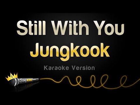 Jungkook - Still With You (Karaoke Version)