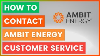 How To Contact Ambit Energy Customer Service [in 2026]
