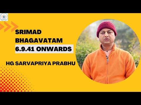 SB 6.9.41 onwards by HG Sarvapriya Prabhu