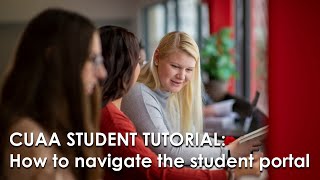 CUAA Student Tutorial: Navigating the student portal