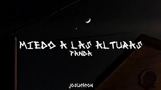 PXNDX - Miedo A Las Alturas - Letra
