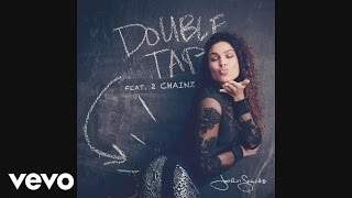 Jordin Sparks - Double Tap (Audio) (Explicit) ft. 2 Chainz