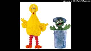 Big Bird &amp; Oscar the Grouch - Itch and Scratch
