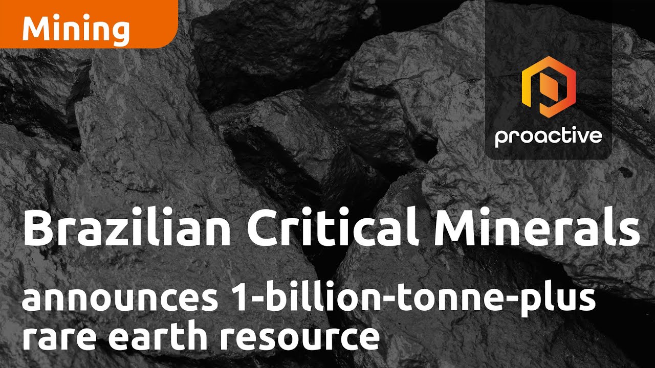 Brazilian Critical Minerals a rare earths heavyweight thanks to 1.02 billion tonnes Ema resource