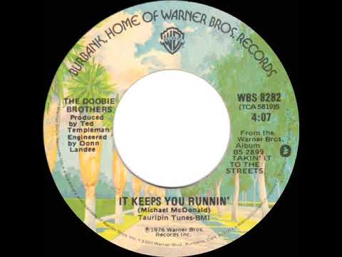 1977 HITS ARCHIVE: It Keeps You Runnin’ - Doobie Brothers (stereo single edit version)