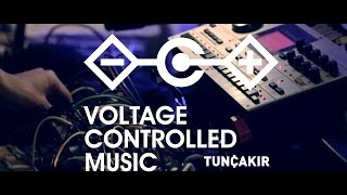 Tunç Çakır - Voltage Controlled Music - Start Point